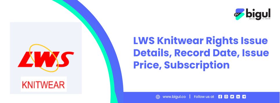 LWS Knitwear Rights Issue